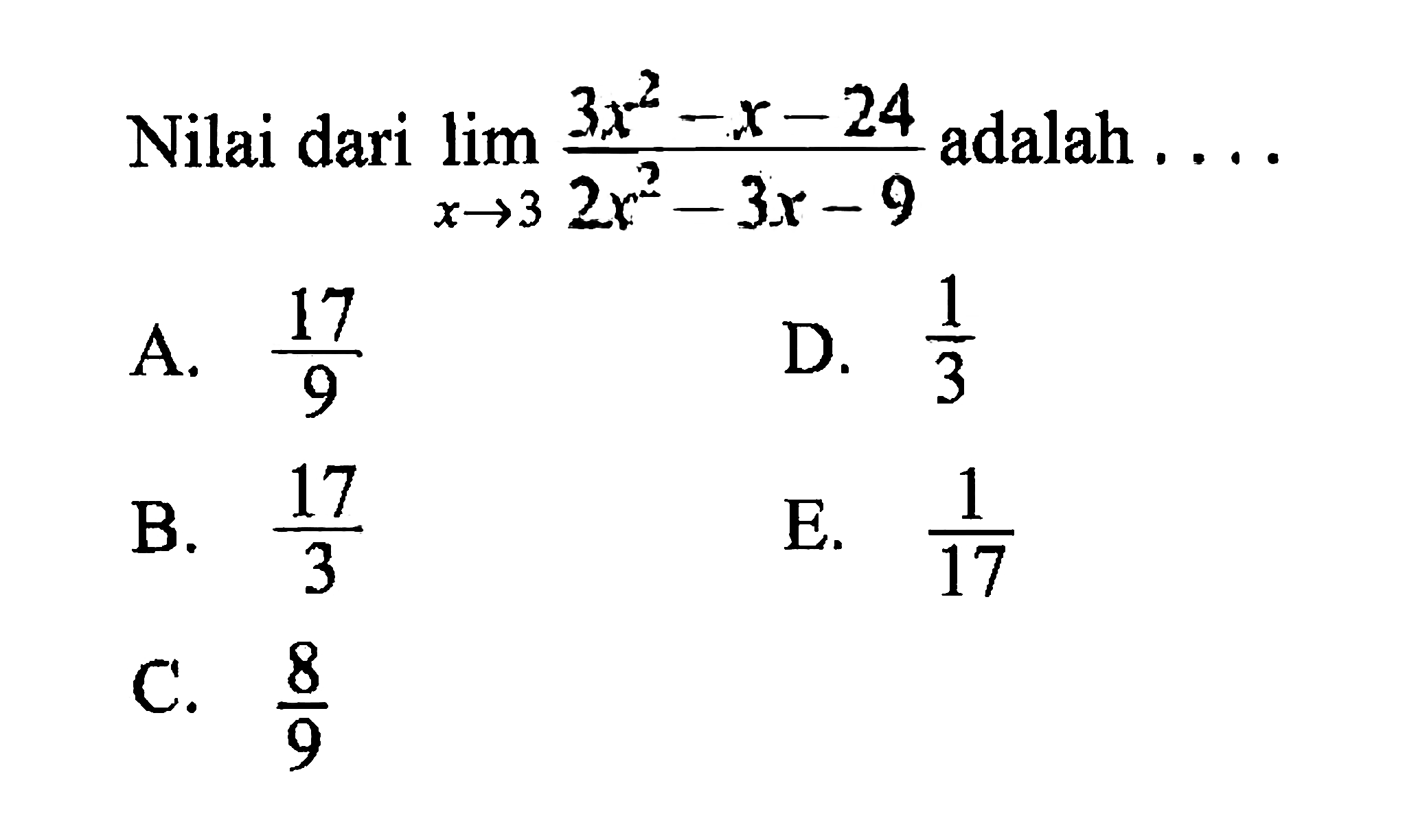 nilai-dari-lim-x-3-3x-2-x-24-2x-2-3x-9-adalah