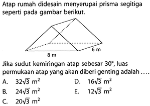 Atap rumah didesain menyerupai prisma segitiga seperti pa...