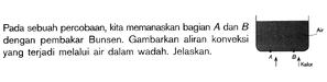 Pada sebuah percobaan, kita memanaskan bagian A dan B den...