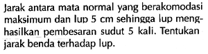 Jarak antara mata normal yang berakomodasi maksimum dan l...