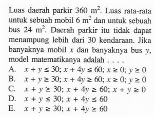 Luas daerah parkir 360 m^2. Luas rata-rata untuk sebuah m...