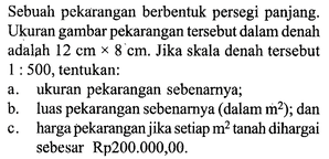 Sebuah pekarangan berbentuk persegi panjang. Ukuran gamba...